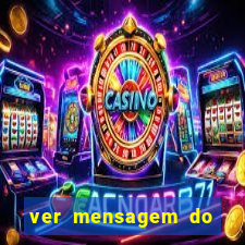 ver mensagem do bingo da amizade